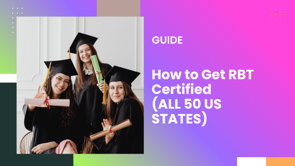 How to Get RBT Certified