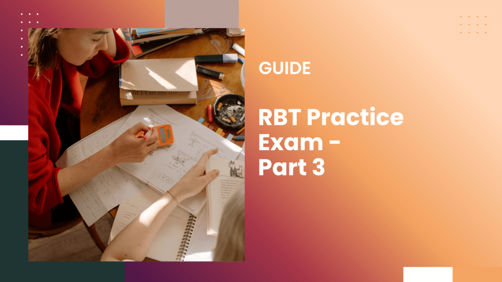 RBT Practice Exam 3