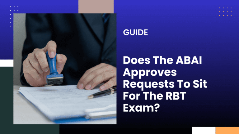 The ABAI Approves Requests To Sit For The RBT Exam