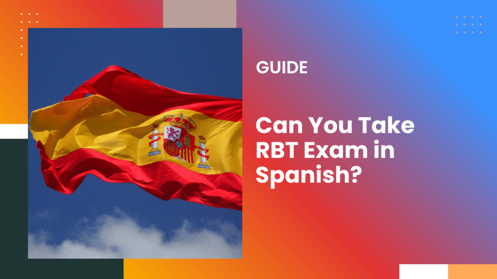 can you take the rbt exam in spanish